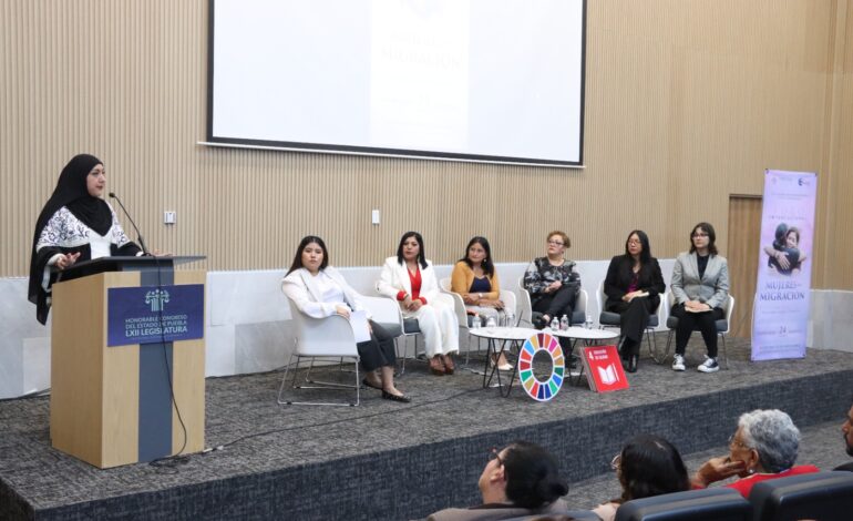 Impulsan agenda legislativa para fortalecer los derechos de mujeres migrantes en Puebla