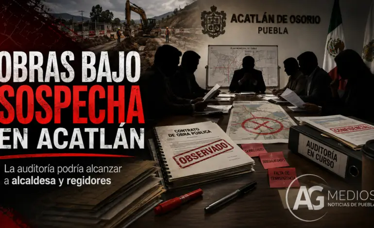 Obras fantasma sacuden Acatlán: auditoría ya podría alcanzar a Bárcena y a sus propios regidores
