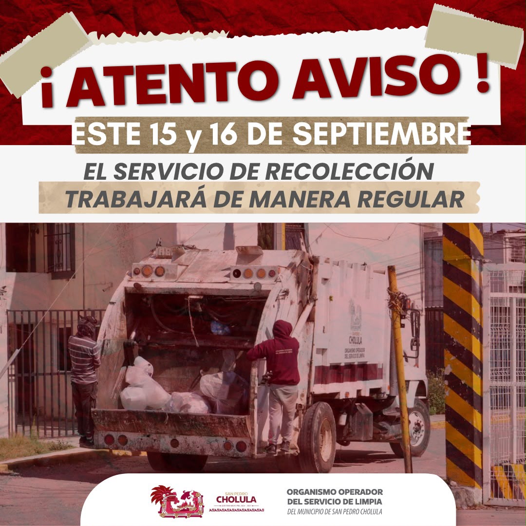 Recolección de basura operará con normalidad el 15 y 16 de septiembre en Cholula
