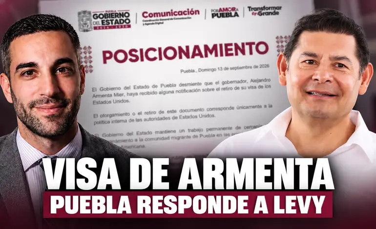 Puebla responde a “primicia” de Simón Levy: Armenta no ha sido notificado sobre retiro de visa